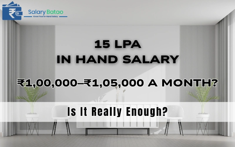 15 LPA in Hand Salary: The Real Monthly Take-Home in 2026 15 LPA in Hand Salary